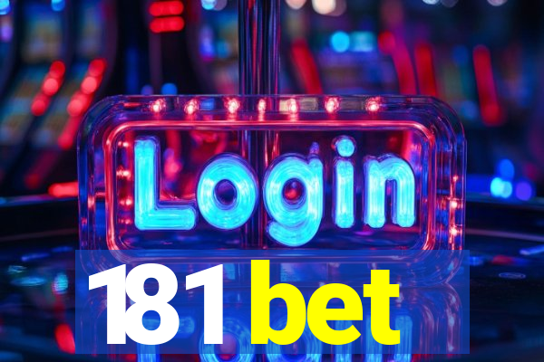 181 bet